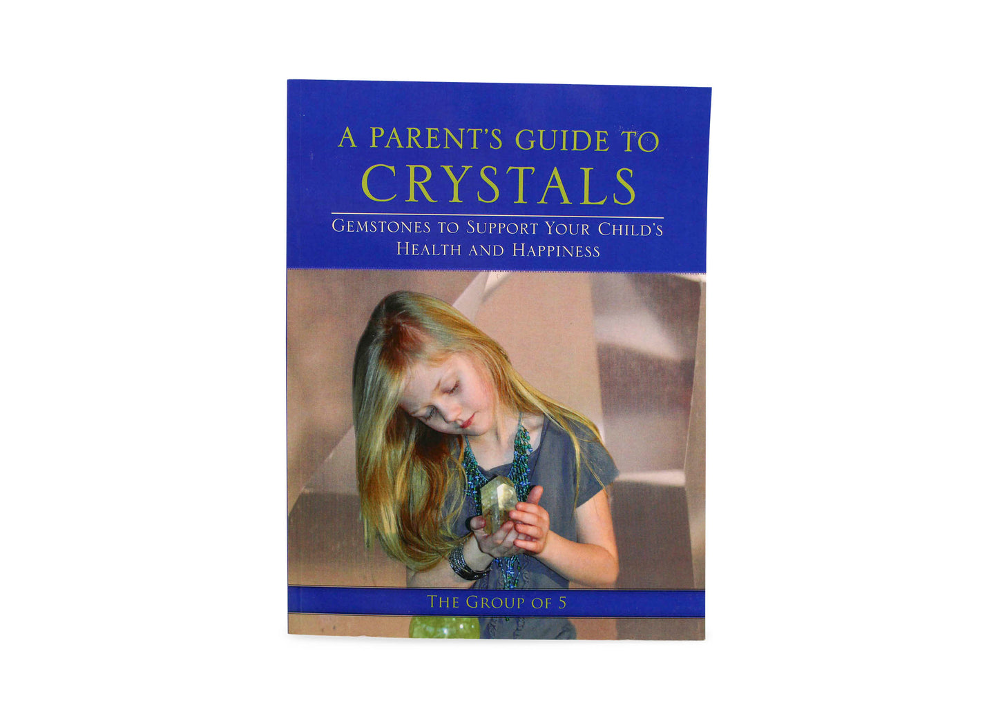 A Parents Guide to Crystals